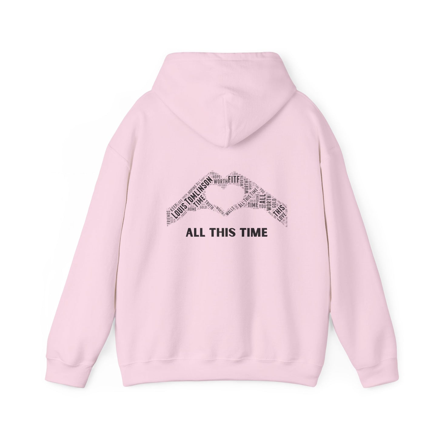 ALL THIS TIME LT Hoodie Sweatshirt with Original Front & Back Designs
